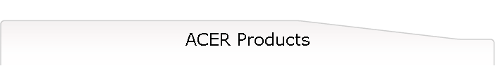 ACER Products