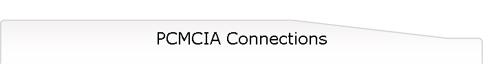 PCMCIA Connections