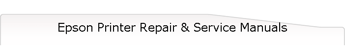 Epson Printer Repair & Service Manuals