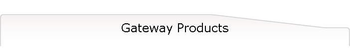 Gateway Products