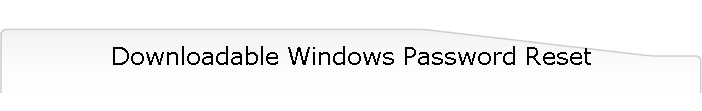 Downloadable Windows Password Reset